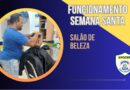 Funcionamento na Semana Santa e Atendimento no Salão de Beleza Funcionamento na Semana Santa e Atendimento no Salão de Beleza